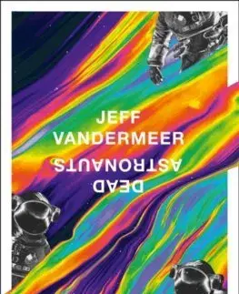 Cudzojazyčná literatúra Dead Astronauts - Jeff VanderMeer