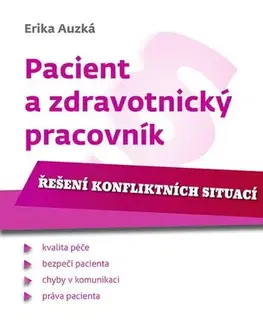 Medicína - ostatné Pacient a zdravotnický pracovník - Erika Auzká
