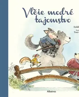 Rozprávky Vlčie modré tajomstvo - Eulália Canal,Toni Galmés,Tatiana Slováčková