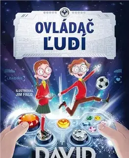 Pre deti a mládež Ovládač ľudí - David Baddiel,Jim Field (ilustrácie)