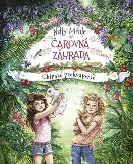 Pre dievčatá Čarovná záhrada 3: Chlpaté prekvapenie - Nelly Möhle,Eva Schöffmann-Davidov,Dana Petrigáčová