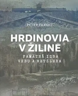 Osobnosti Hrdinovia v Žiline - Peter Frankl