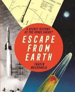Veda, vynálezy Escape from Earth - Fraser MacDonald