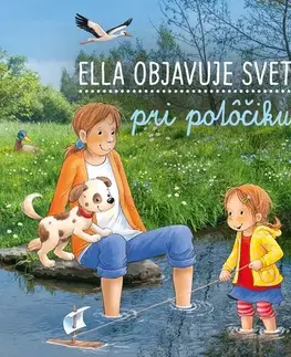 Leporelá, krabičky, puzzle knihy Ella objavuje svet: Pri potôčiku - Sandra Grimm