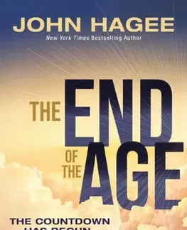 Náboženstvo The End of the Age - John Hagee