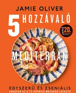 Kuchárky - ostatné 5 hozzávaló - Mediterrán - Oliver Jamie