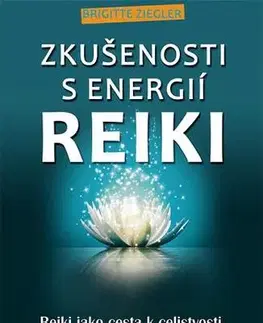 Masáže, wellnes, relaxácia Zkušenosti s energií reiki - Brigitte Ziegler