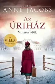Romantická beletria Az úriház – Viharos idők - Anne Jacobsová