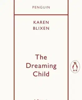 Svetová beletria The Dreaming Child - Karen Blixen