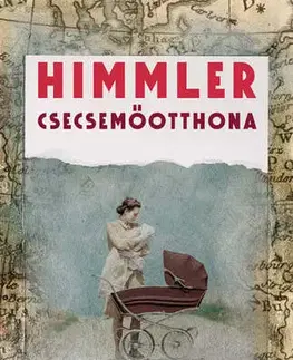 Svetová beletria Himmler csecsemőotthona - Caroline De Mulder,Ildikó Kamocsay
