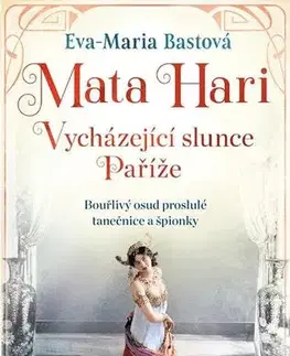 Romantická beletria Mata Hari - Eva-Maria Bast