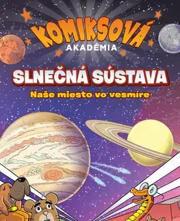 Vesmír Komiksová akadémia: Slnečná sústava - Naše miesto vo vesmíre - Rosemary Mosco,Jon Chad,Tamara Chovanová