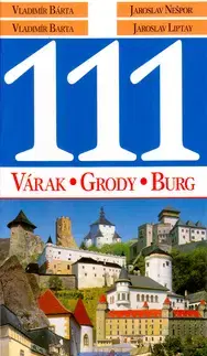 Slovensko a Česká republika 111 Várak, Grody, Burg - Vladimír Bárta,Kolektív autorov