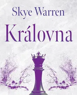 Erotická beletria Královna - Skye Warren