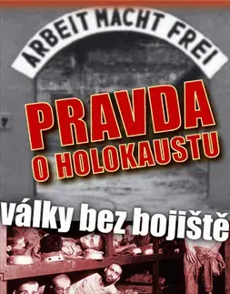Vojnová literatúra - ostané Pravda o holokaustu
