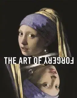 Výtvarné umenie Art of Forgery - Noah Charney