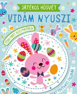 Nalepovačky, vystrihovačky, skladačky Játékos húsvét - Vidám nyuszi