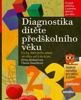 Pedagogika, vzdelávanie, vyučovanie Diagnostika dítěte předškolního věku - Jiřina Bednářová,Vlasta Šmardová
