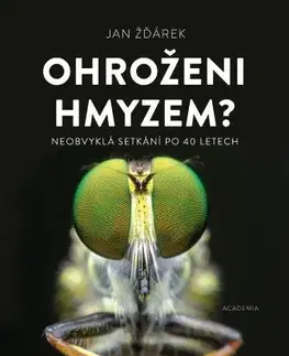 Biológia, fauna a flóra Ohroženi hmyzem? - Jan Žďárek