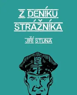 Detektívky, trilery, horory Z deníku strážníka - Jiří Stuna