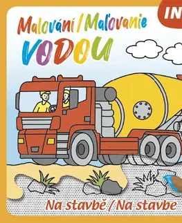 Nalepovačky, vystrihovačky, skladačky Malování / Maľovanie vodou: Na stavbě / Na stavbe