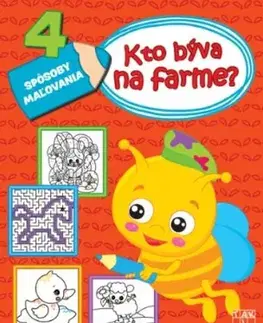 Pre deti a mládež - ostatné Kto býva na farme?