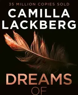 Detektívky, trilery, horory Dreams of Bronze - Camilla Lackberg