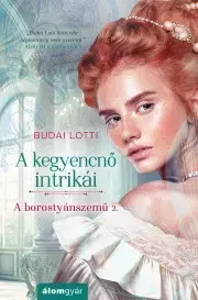 Romantická beletria A kegyencnő intrikái - Lotti Budai