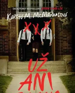 Pre deti a mládež - ostatné Už ani slovo - Karen M. McManus