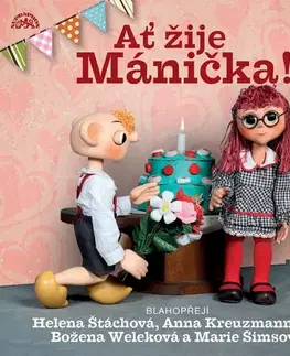 Pre deti a mládež SUPRAPHON a.s. Ať žije Mánička!