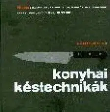 Kuchárky - ostatné Konyhai késtechnikák Hogyan szeleteljünk, csontozz - Marianne Lumb