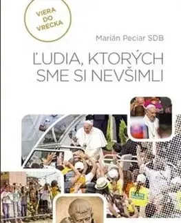 Kresťanstvo Ľudia, ktorých sme si nevšimli - Marián Peciar