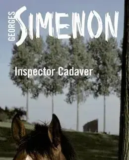 Cudzojazyčná literatúra Inspector Cadaver - Georges Simenon