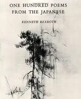 Svetová poézia 100 Poems from the Japanese - neuvedený,Kenneth Rexroth