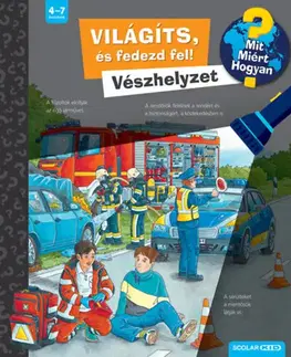 Encyklopédie pre deti a mládež - ostatné Világíts, és fedezd fel! - Vészhelyzet - Carola von Kessel