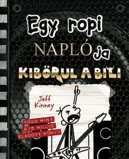 Dobrodružstvo, napätie, western Egy ropi naplója 17. Kibörul a bili - Jeff Kinney,Máté Gyurkovics