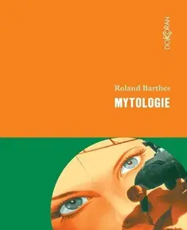 Filozofia Mytologie, 4. vydání - Roland Barthes,Josef Fulka