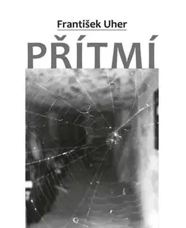 Detektívky, trilery, horory Přítmí - František Uher