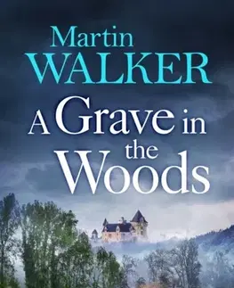 Detektívky, trilery, horory A Grave in the Woods - Martin Walker