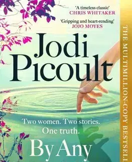 Svetová beletria By Any Other Name - Jodi Picoult