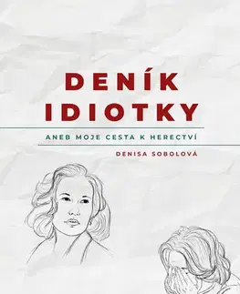Biznis a kariéra Deník idiotky - Denisa Sobolová