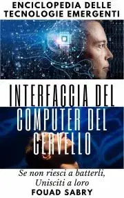 Počítačová literatúra - ostatné Interfaccia del Computer del Cervello - Sabry Fouad