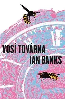 Svetová beletria Vosí továrna - Iain M. Banks