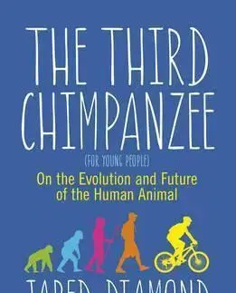 Prírodné vedy - ostatné The Third Chimpanzee : On the Evolution and Future of the Human Animal - Jared Diamond