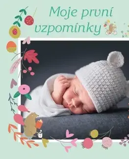 Denník dieťatka Moje první vzpomínky