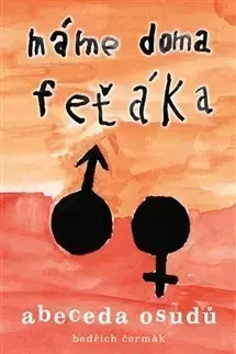 Psychológia, etika Máme doma feťáka - Bedřich Čermák