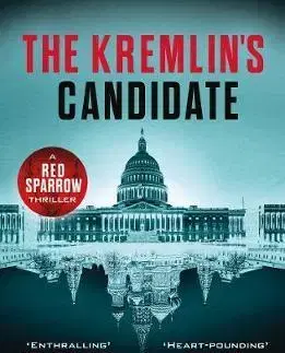 Cudzojazyčná literatúra The Kremlins Candidate - Jason Matthews