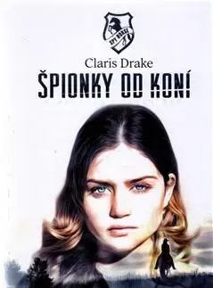 Svetová beletria Špionky od koní - Claris Drake