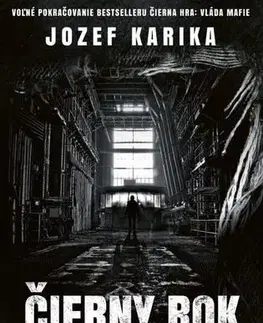 Detektívky, trilery, horory Čierny rok - Vojna mafie - Jozef Karika