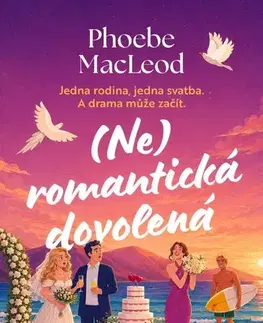 Romantická beletria (Ne)romantická dovolená - Phoebe MacLeod